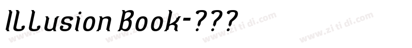 Illusion Book字体转换 Illusion Book字体转换